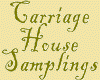 Carriage House Samplings